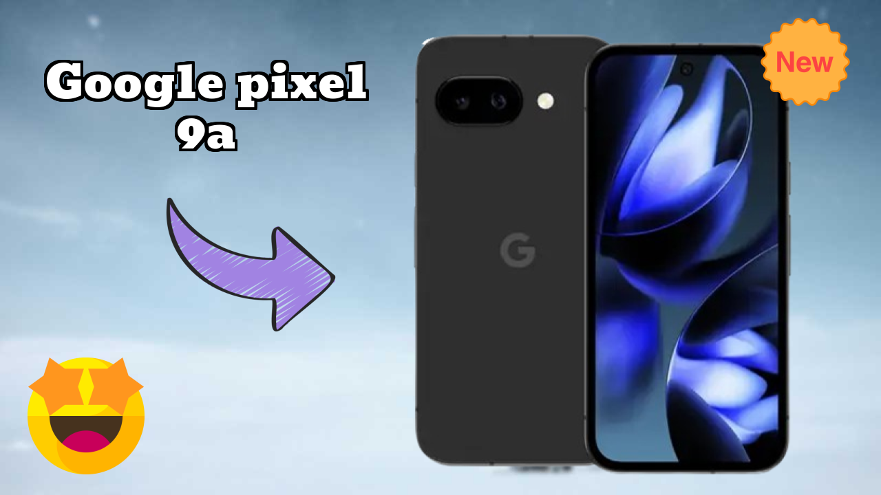 Google Pixel 9A vs Samsung Galaxy: Complete Compare