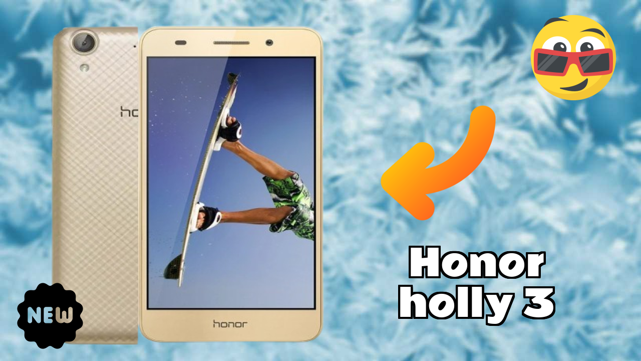 Honor Honor Holly 3 - Complete Specifications Explained