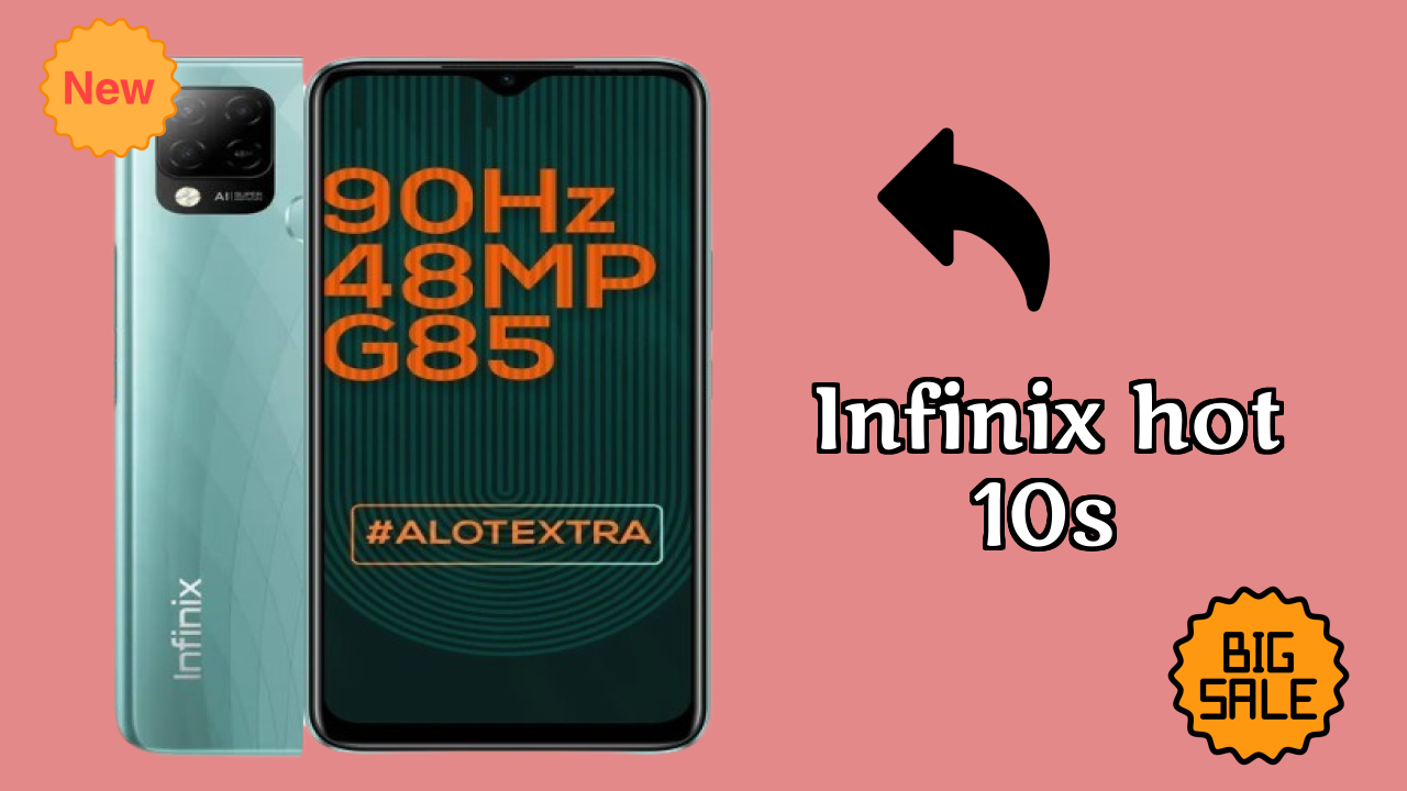 Infinix Hot 10S Price Drop Alert: Now Just ₹9,999 Only!