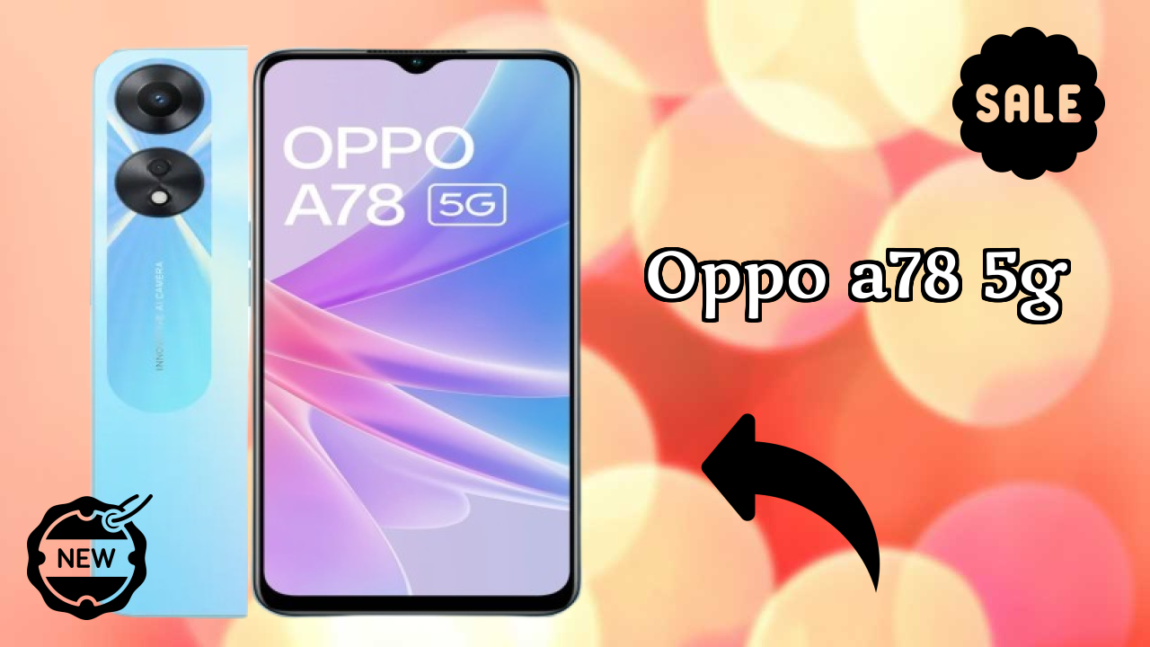 OPPO A78 5G Display Quality: IPS LCD Explained