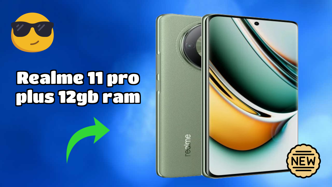 Realme Realme 11 Pro Plus 12GB RAM - Best Features You Should Know