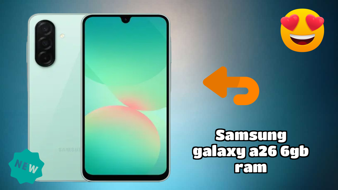 Samsung Galaxy A26 6GB RAM Gaming Benchmarks with 6 GB RAM Performance