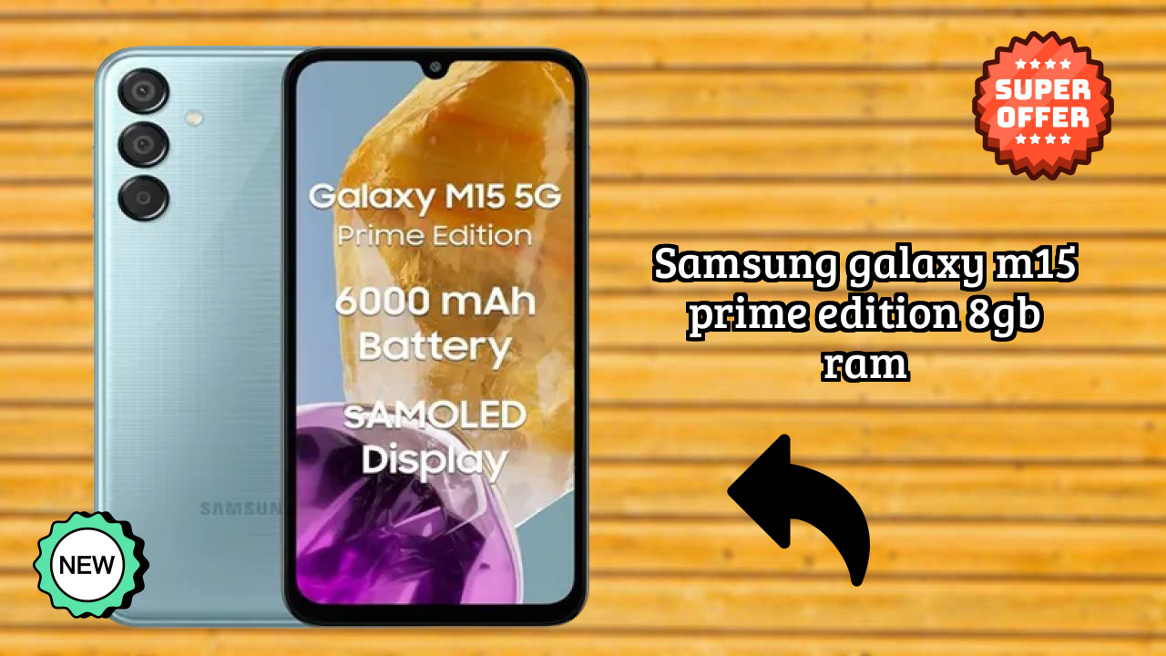 Samsung Galaxy M15 Prime Edition 8GB RAM Review: Is 8 GB RAM Enough for Gaming in 2024?