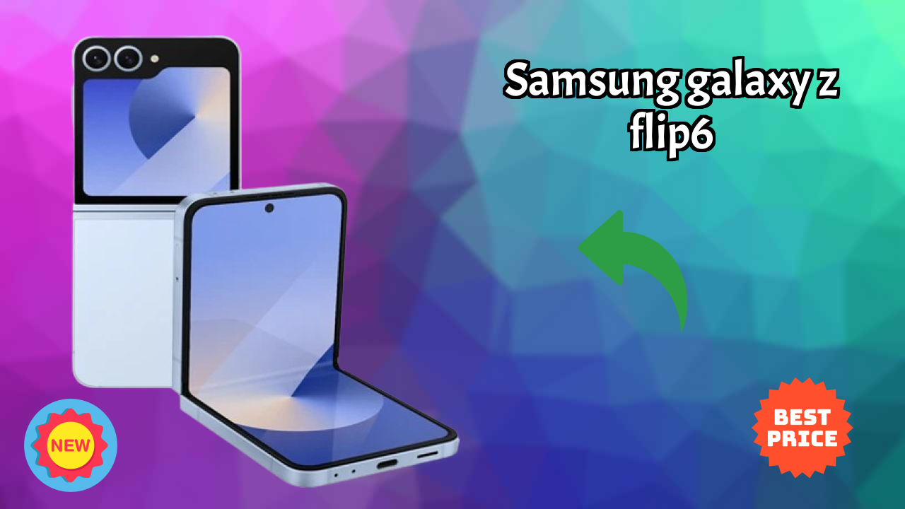 Samsung Galaxy Z Flip6 vs Competitors: Best Budget Phone?