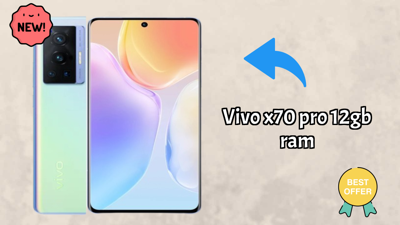 Vivo X70 Pro 12GB RAM Price: ₹33,999 - Complete Review