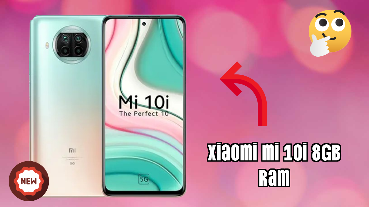 Xiaomi Mi 10i 8GB RAM vs Samsung Galaxy: Detailed Comparison 2024