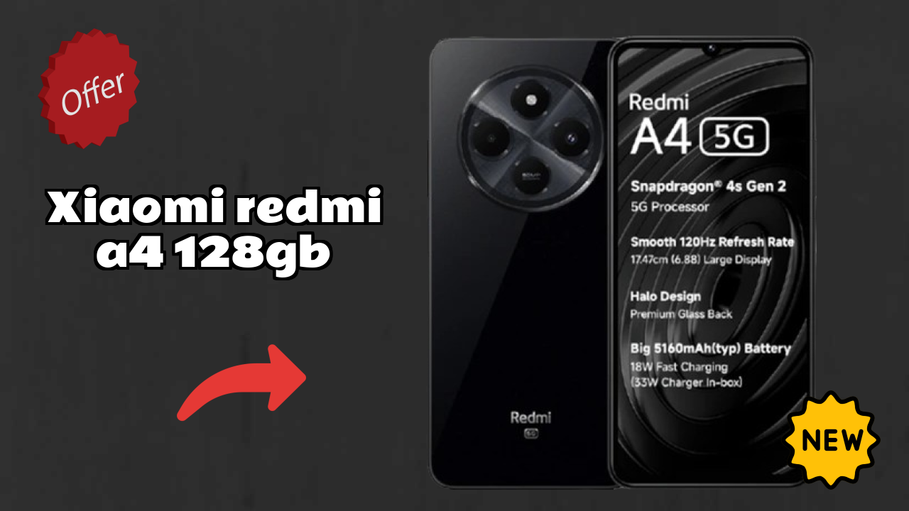 Xiaomi Redmi A4 128GB Price Drop: Just ₹8,349 Available Now